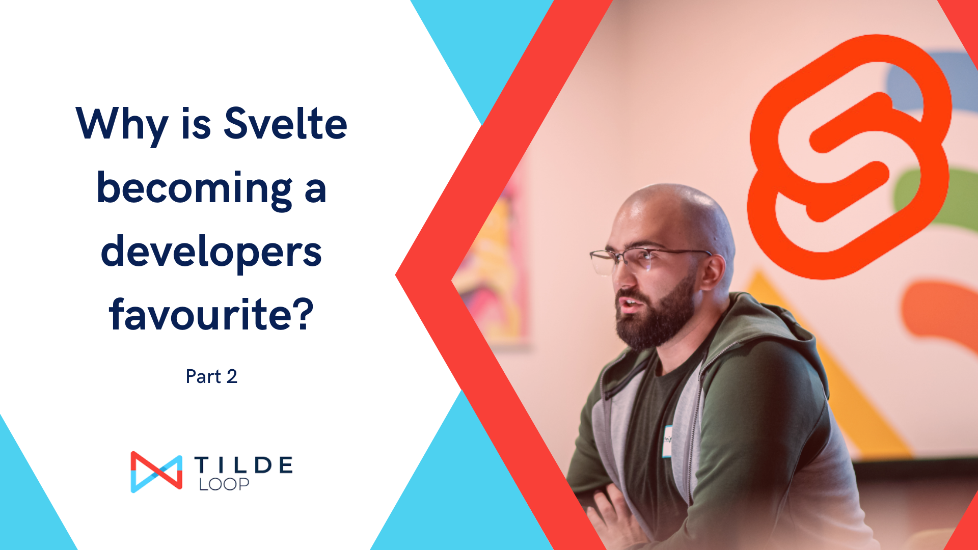 Why is Svelte becoming a developers favourite? Part 2