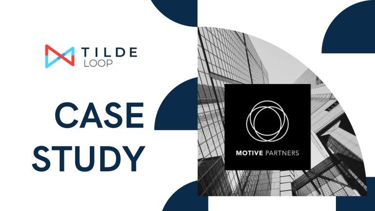 Tilde Loop case study cover for Motive Partners, a specialist private equity platform in financial technology